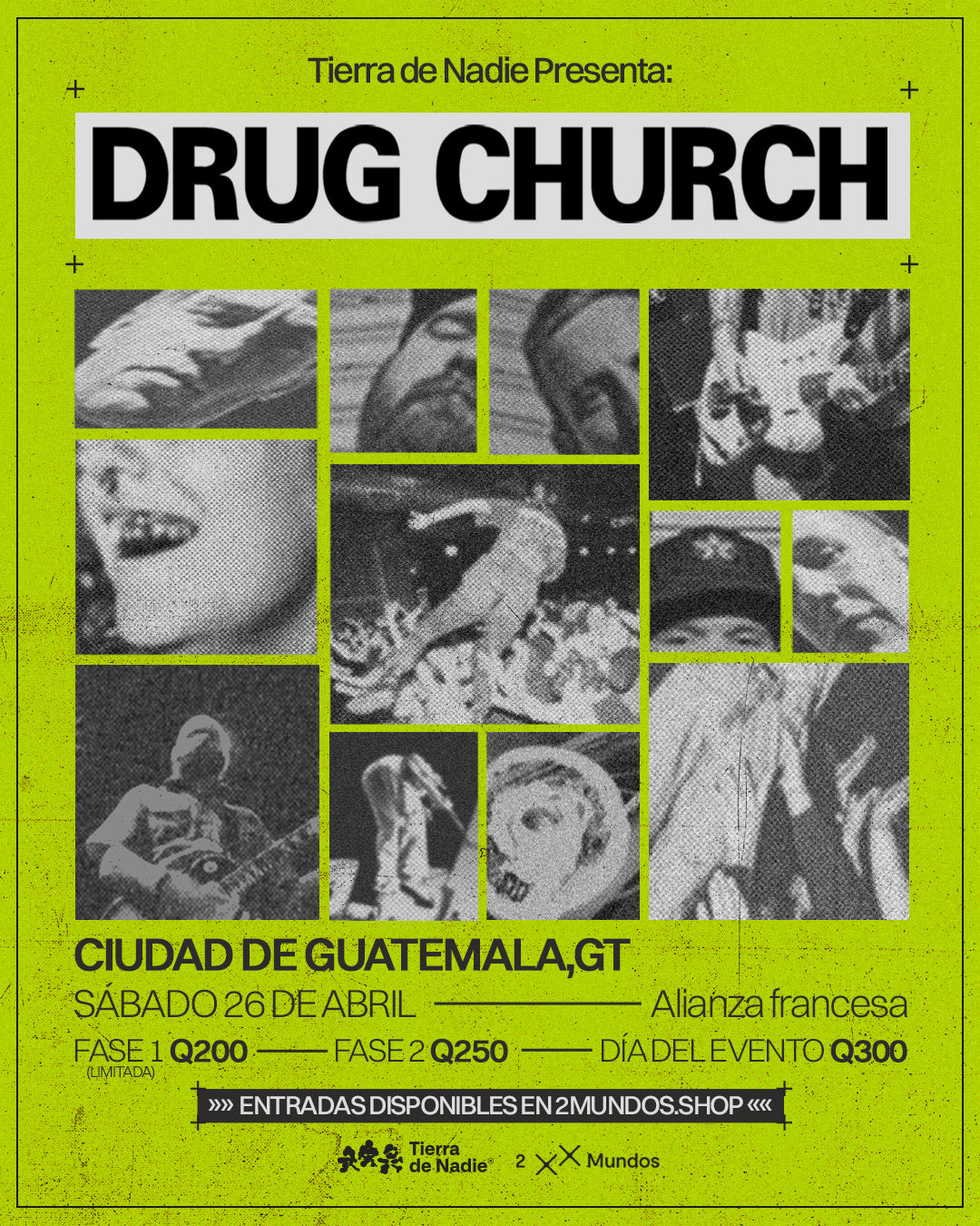 Tierra De Nadie presenta: Drug Church en Guatemala